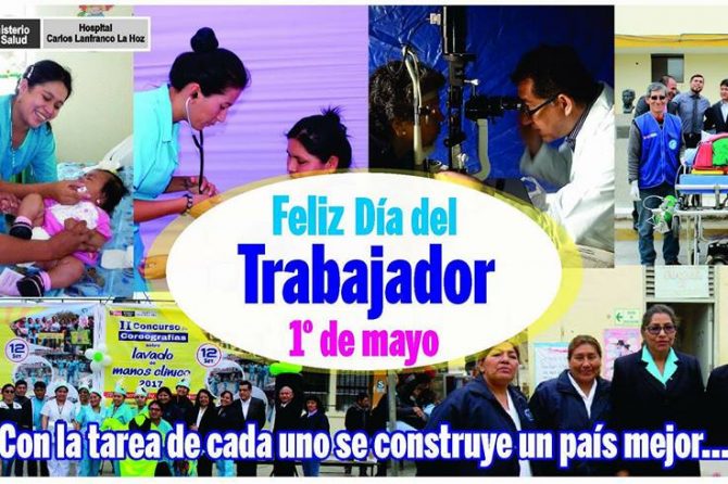 FELIZ DÍA DEL TRABAJADOR (01 Mayo)